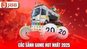 Các sảnh game hot nhất 2025