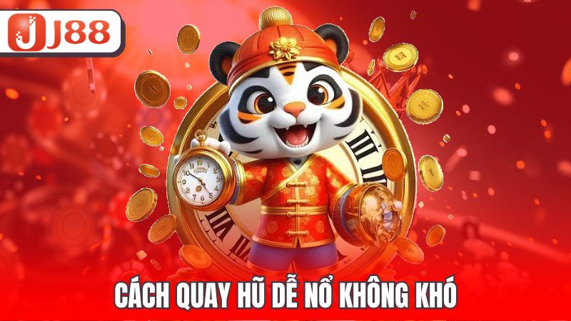Cách quay hũ dễ nổ không khó