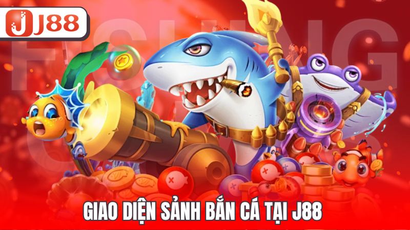 Giao diện sảnh bắn cá tại J88