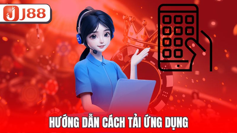Hướng dẫn cách tải ứng dụng