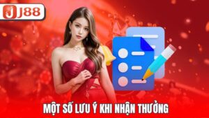 Một số lưu ý khi nhận thưởng
